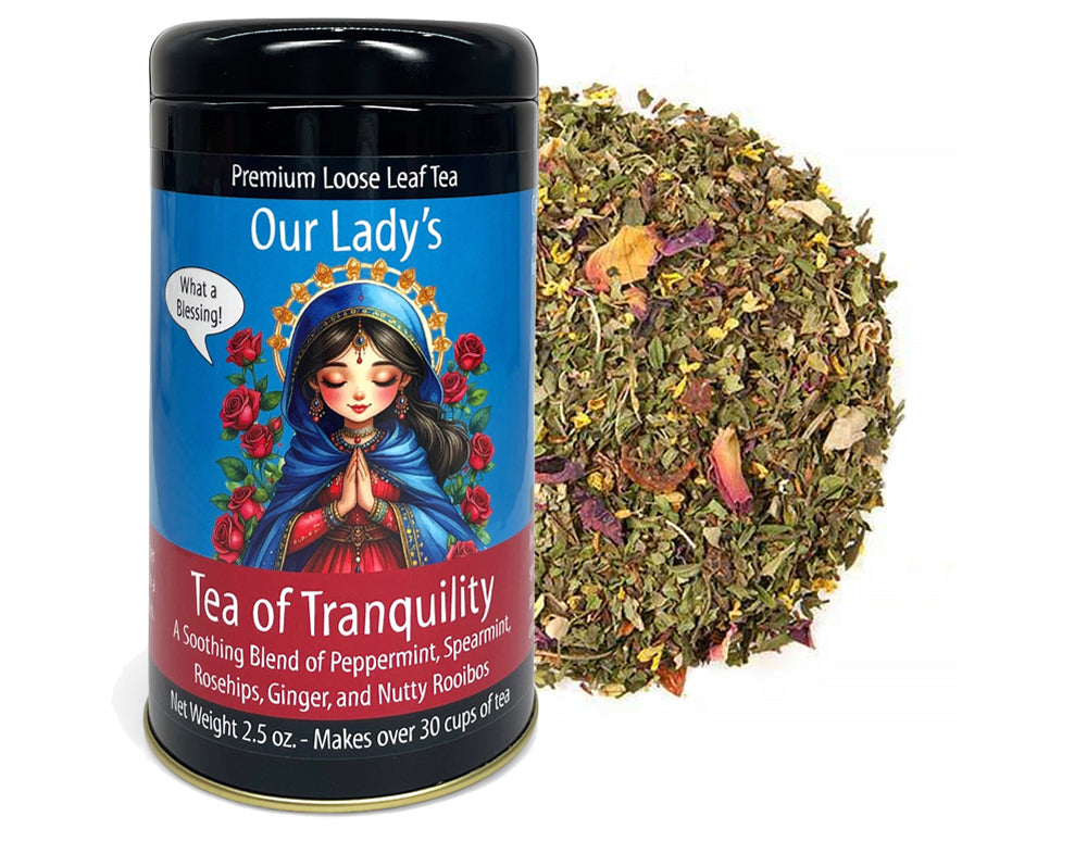 Our Lady's Tea of Tranquility